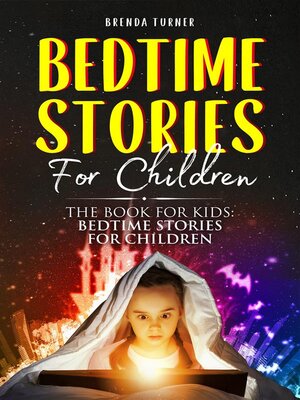 cover image of Bedtime Stories For Children. the Book for Kids--Bedtime Stories for Children